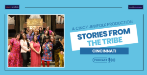 Cover image for Season 1 of Cincy Jewfolk’s Stories from the Tribe podcast! (Photo by Becca Hunter)